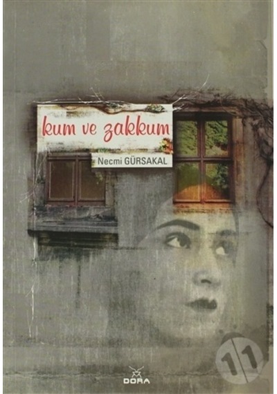 Kum ve Zakkum - Necmi Gürsakal - Dora Yayıncılık