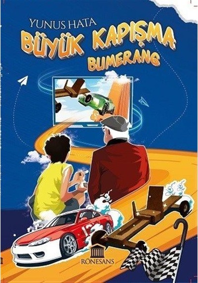 Büyük Kapışma-Bumerang - Yunus Hata - Rönesans Yayınları