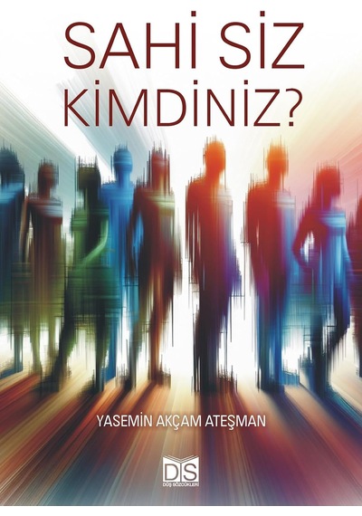Sahi Siz Kimdiniz Çok Renkli
