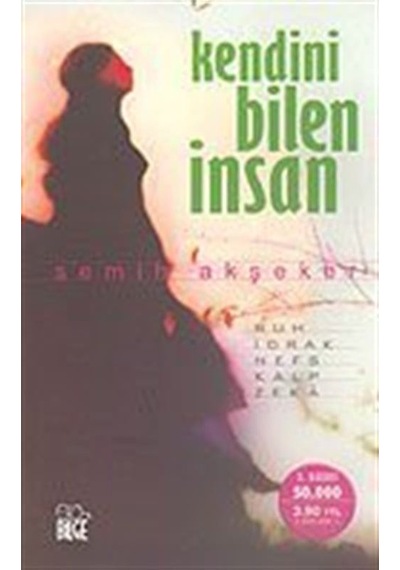 Kendini Bilen İnsan / Semih Akşeker
