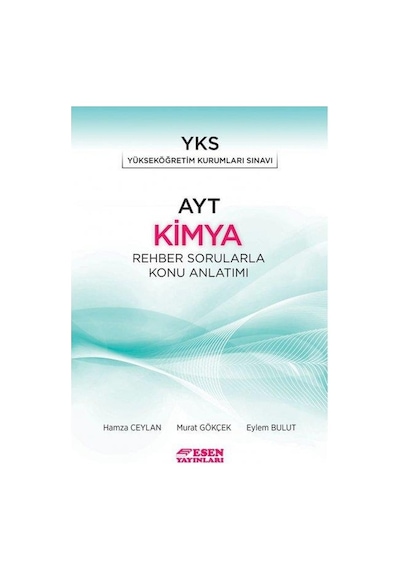 Ayt Kimya Rehber Sorularla Konu Anlatım - Esen Yayınları