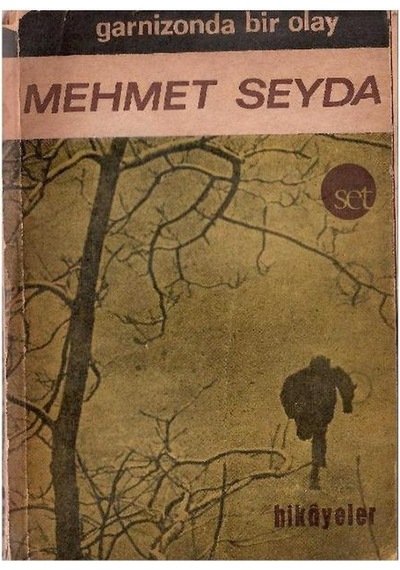 Garnizonda Bir Olay - Mehmet Seyda - İmzalı Ve İthaflı 1.baskı