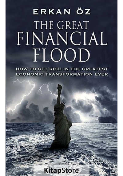 The Great Financial Flood /  Erkan Öz