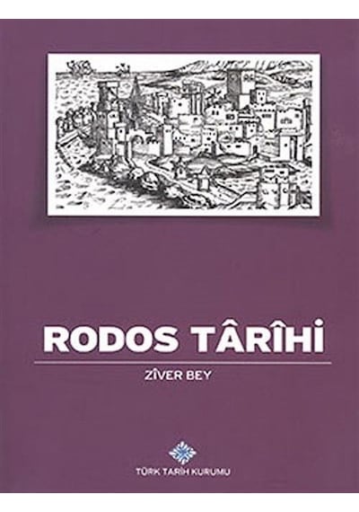 Rodos Tarihi / Ziver Bey