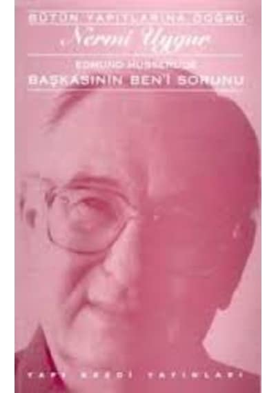 Başkasının Ben'i Sorunu - Nermi Uygur - Yapı Kredi Yayınları