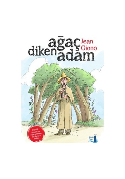 Ağaç Diken Adam - Jean Giono - Büyülü Fener