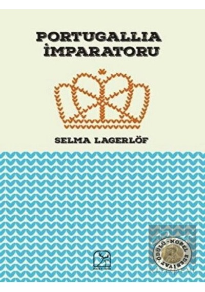 Portugallia İmparatoru - Selma Lagerlöf - Kuzey Işığı