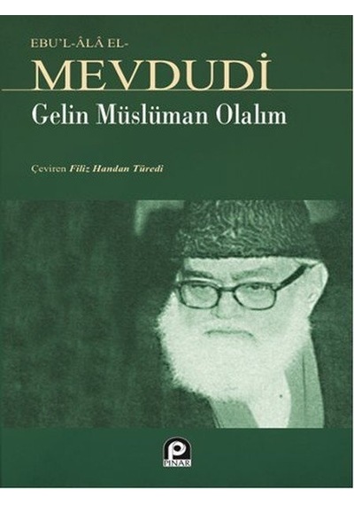 Gelin Müslüman Olalım  - Mevdudi  - Pınar Yayıncılık