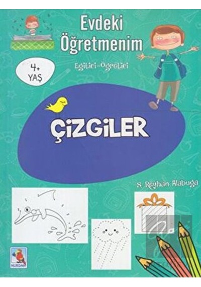 Evdeki Öğretmenim Çizgiler 4+ Yaş Nurdan Yayınları  -  Nurdan Yayınları