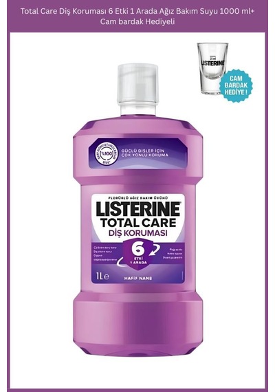 Total Care Diş Koruması 6 Etki 1 Arada Ağız Bakım Suyu 1000 Ml+cam Bardak Hediyeli