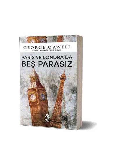 Paris ve Londra'da Beş Parasız - George Orwell - Venedik Yayınları