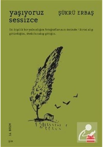 Yaşıyoruz Sessizce / Şükrü Erbaş