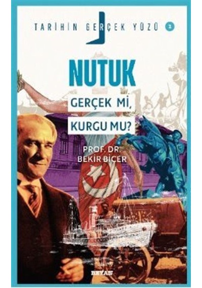 Nutuk Gerçek Mi, Kurgu Mu / Tarihin Gerçek Yüzü - 2 / Dr. Be...