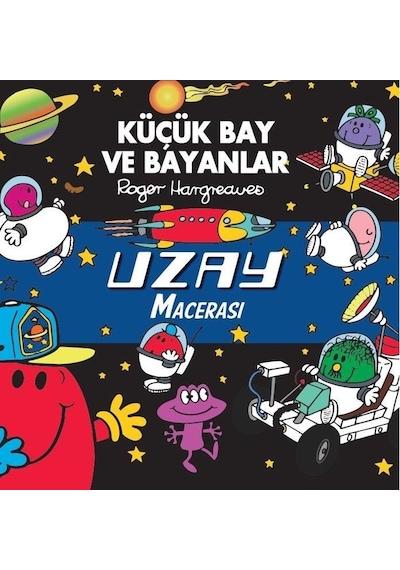 Küçük Bay ve Bayanlar - Uzay Macerası - Roger Hargreaves - Doğan Çocuk