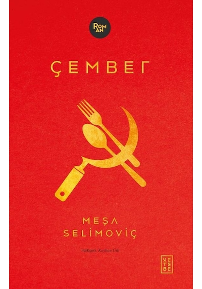 Çember - Meşa Selimoviç - Ketebe