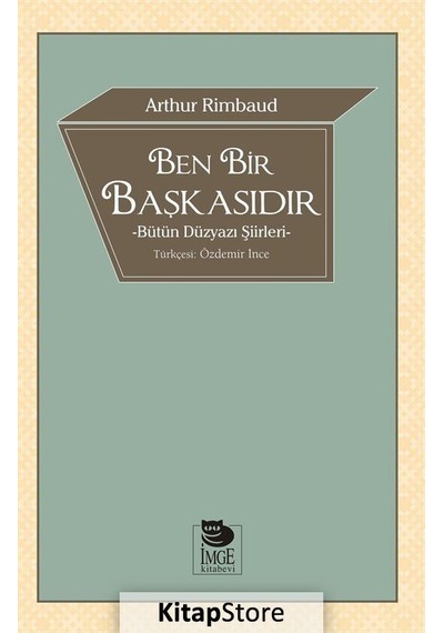 Ben Bir Başkasıdır / Arthur Rimbaud