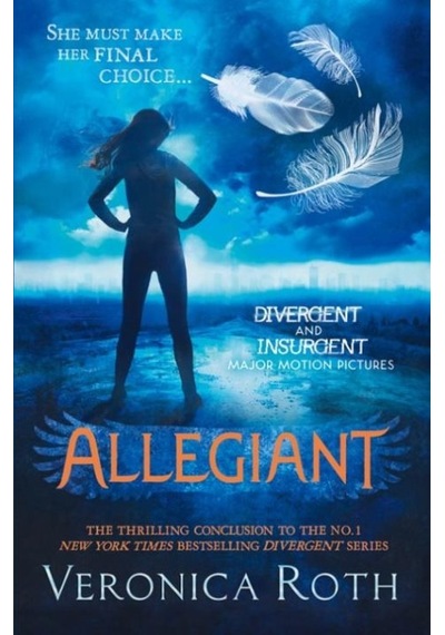 Allegiant (Divergent Trilogy. Book 3)