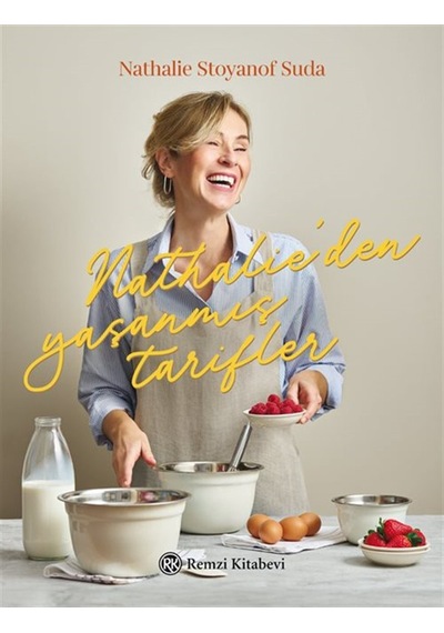 Nathalie'den Yaşanmış Tarifler / Nathalie Stoyanof Suda