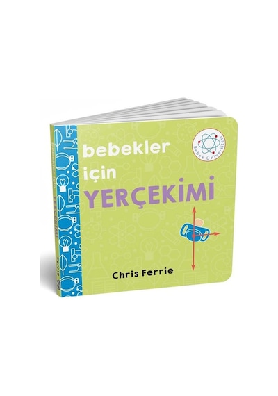 Bebekler İçin Yerçekimi - Chris Ferrie - Diyojen Yayıncılık
