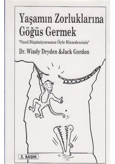 Yaşamın Zorluklarına Göğüs Germek / Dr. Windy Dryden