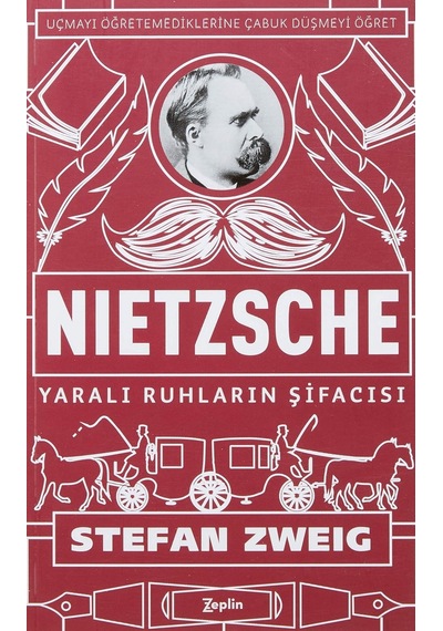 Nietzsche - Yaralı Ruhların Şifacısı: Uçmayı Öğretemediklerine Çabuk Düşmeyi Öğret