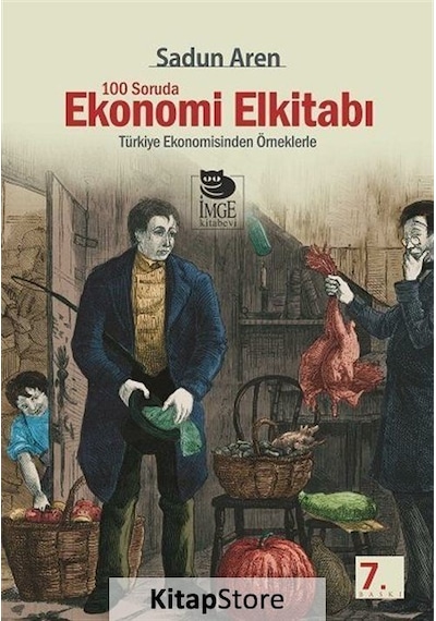 100 Soruda Ekonomi Elkitabı / Prof.Dr. Sadun Aren