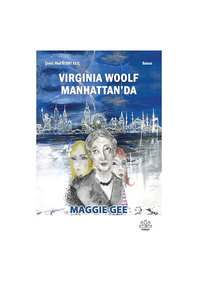 Virginia Woolf Manhattan'da / Maggie Gee