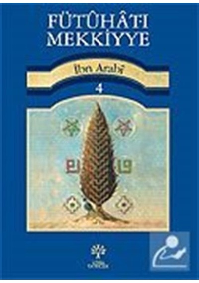 Fütuhat-ı Mekkiyye 4 - Muhyiddin İbnü'l Arabi - Litera