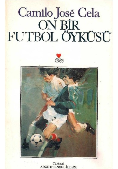 On Bir Futbol Öyküsü - 1989 Nobel Ödülü - Camilo Jose Cela 1.baskı