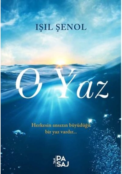 O Yaz - Işıl Şenol - Yan Pasaj