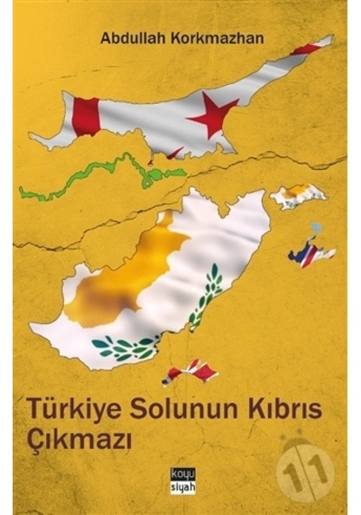 Türkiye Solunun Kıbrıs Çıkmazı - Abdullah Korkmazhan - Koyu Siyah