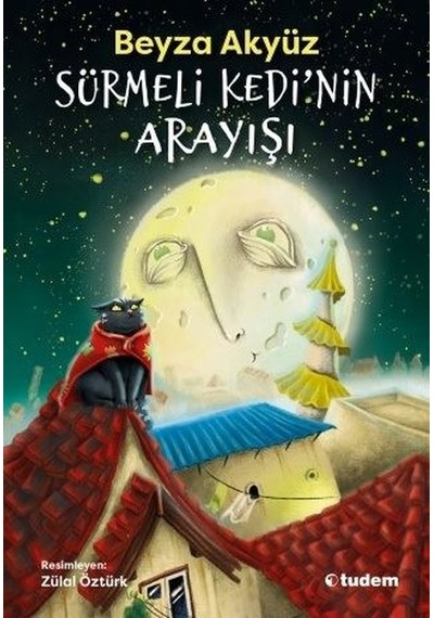 Sürmeli Kedi'nin Arayışı - Beyza Akyüz - Tudem Yayınları