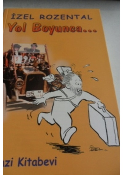 Yol Boyunca/İzel Rozental