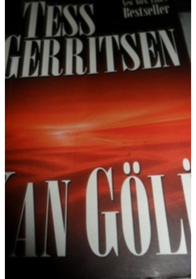 Kan Gölü/Tess Gerritsen