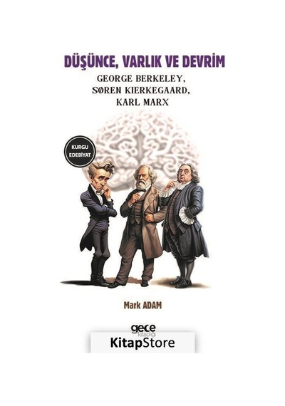 Düşünce Varlık ve Devrim - George Berkeley - Karl Marx - Gece Kitaplığı