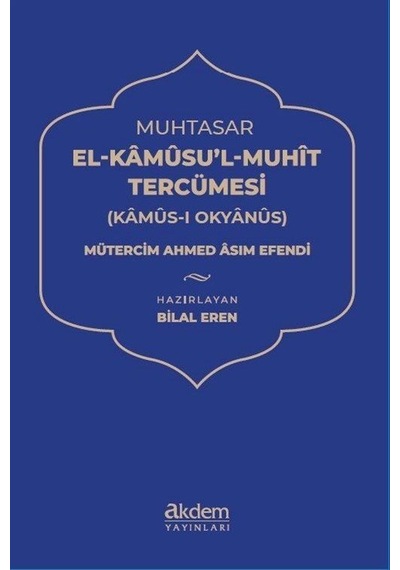 Muhtasar El Kamusu'l Muhit Tercümesi - Ahmed Asım Efendi - Akdem Yayınları