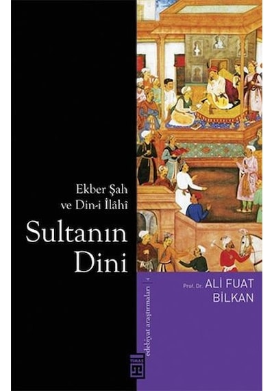 Sultanın Dini  - Ali Fuat Bilkan  - Timaş Yayınları