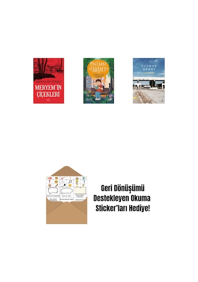 Meryem İn Çiçekleri + Okuldaki Yabancı + Susmak Derdi + Okuma Sticker'ları