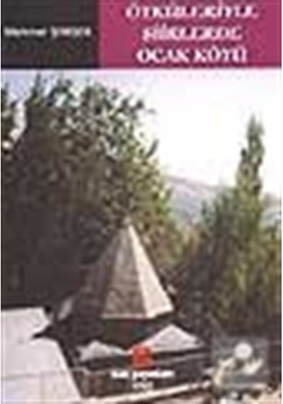 Öyküleriyle Şiirlerde Ocak Köyü- Can Yayınları (Ali Adil Atalay)