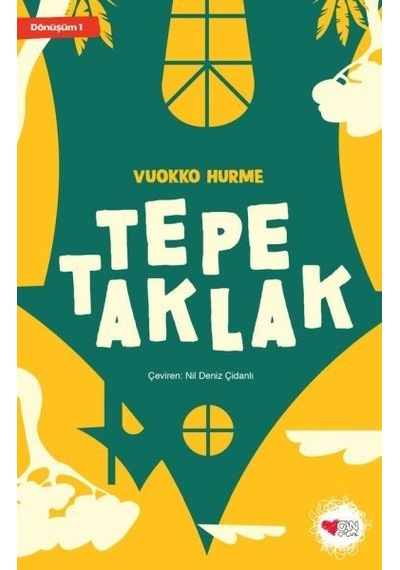 Tepetaklak - Dönüşüm 1 - Vuokko Hurme - Can Çocuk Yayınları