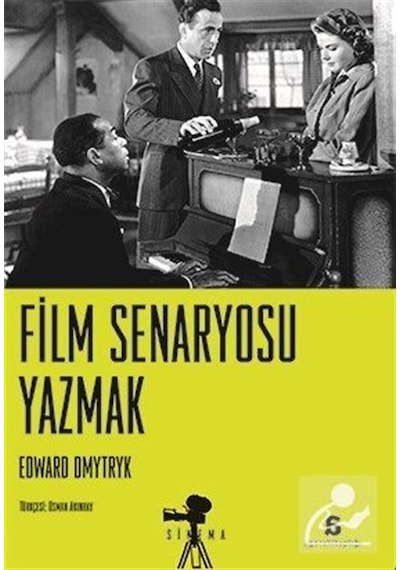 Film Senaryosu Yazmak - Edward Dmytryk - Agora Kitaplığı