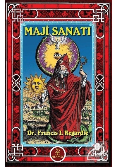 Maji Sanatı / Dr. Francis I. Regardie
