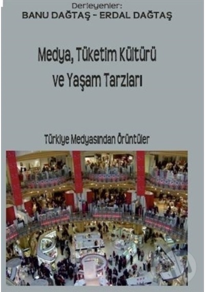 Medya,tüketim Kültürü ve Yaşam Tarzları
