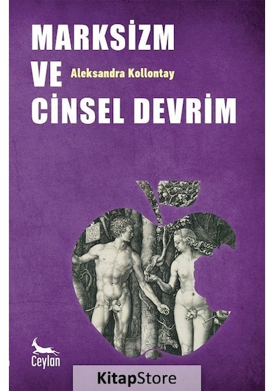 Marksizm ve Cinsel Devrim - Aleksandra Kollontay - Ceylan Yayıncılık