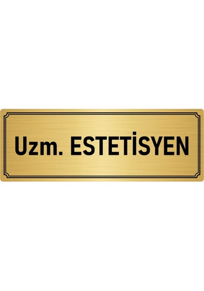 Metal Yönlendirme Levhası, Departman Kapı İsimliği Uzm. Estetisyen 7x20 cm Altın Renk