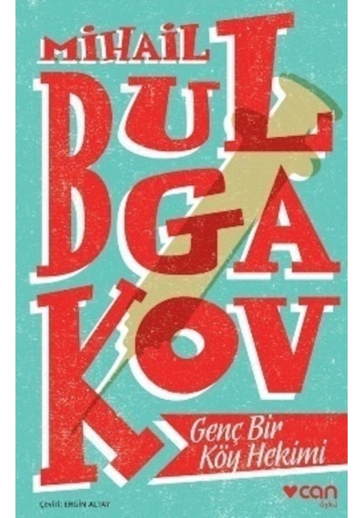 Genç Bir Köy Hekimi - Mihayl Afanasyeviç Bulgakov - Can Yayınları