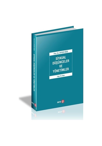 Siyasal Düşünceler Ve Yönetimler / Prof. Dr. Ayferi Göze 9786052425800
