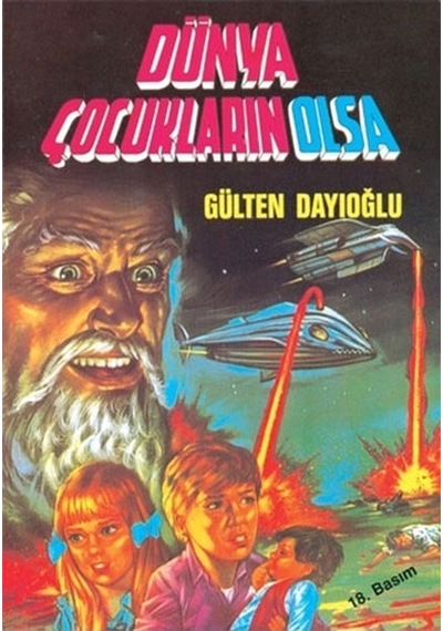 Dünya Çocukların Olsa Gülten Dayıoğlu Altın Yay