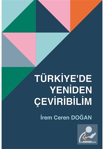 Türkiye'de Yeniden Çeviribilim / İrem Ceren Doğan
