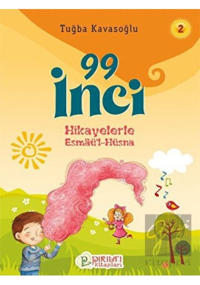 99 İnci - Hikayelerle Esmaül Hüsna 2 Pırıltı Kitapları - Erkam  -  Pırıltı Kitapları - Erkam